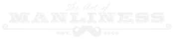 The Art of Manliness